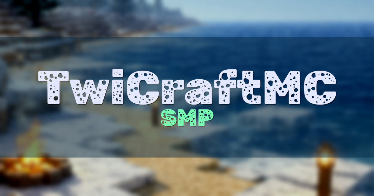 Banner for TwiCraftMC SMP (play.twicraftmc.com)