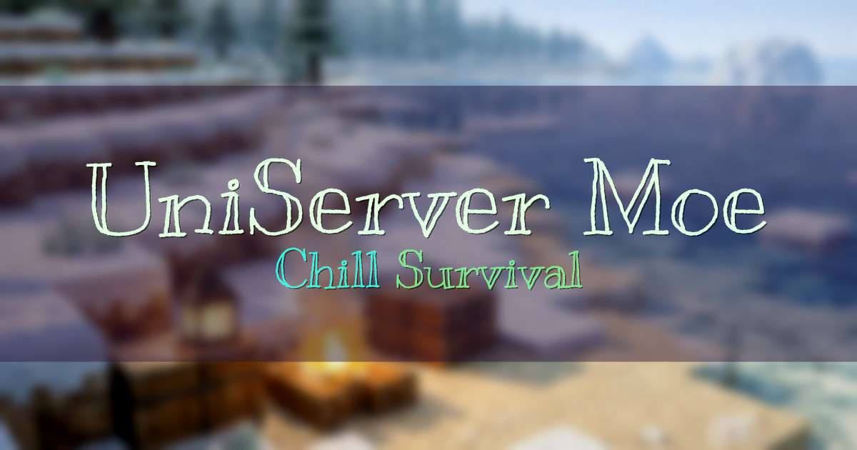 UniServer Moe Survival Minecraft server