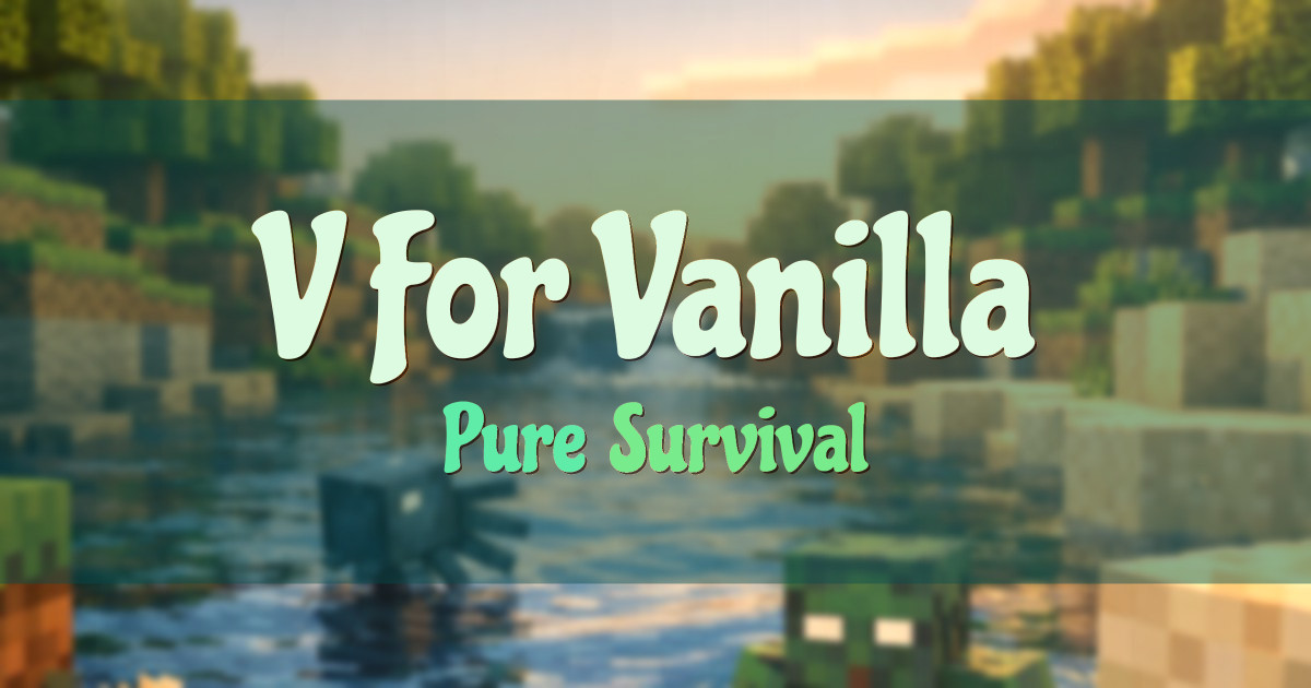 V For Vanilla Survival Minecraft server