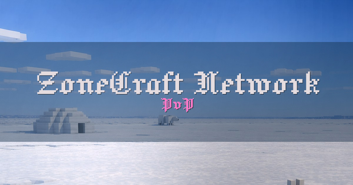 Banner for ZoneCraft Network PvP (play.zonecraft.es)