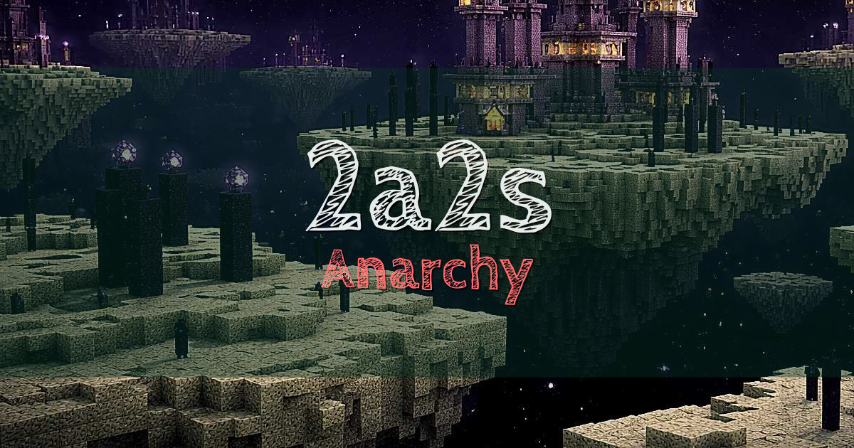 2a2s Anarchy Minecraft server