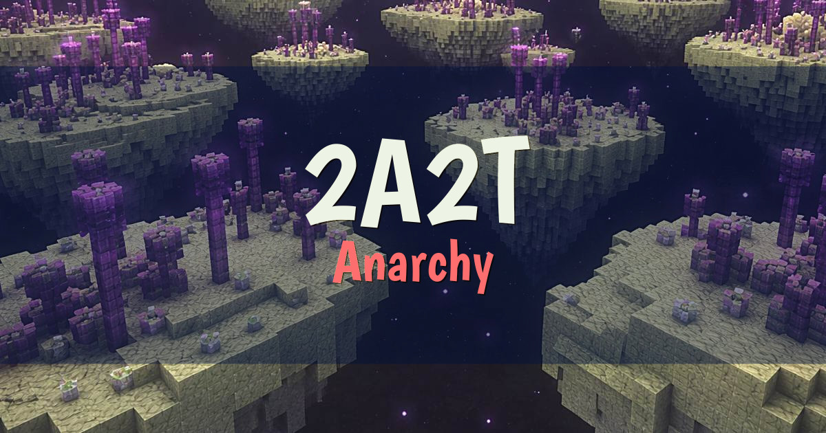 2A2T Anarchy Minecraft server