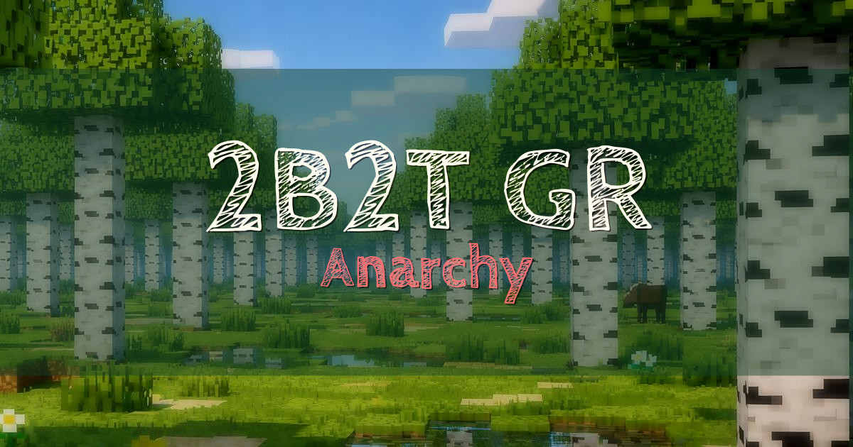 2B2T GR Anarchy Minecraft server