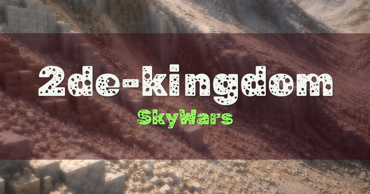 2de-kingdom SkyWars Minecraft server