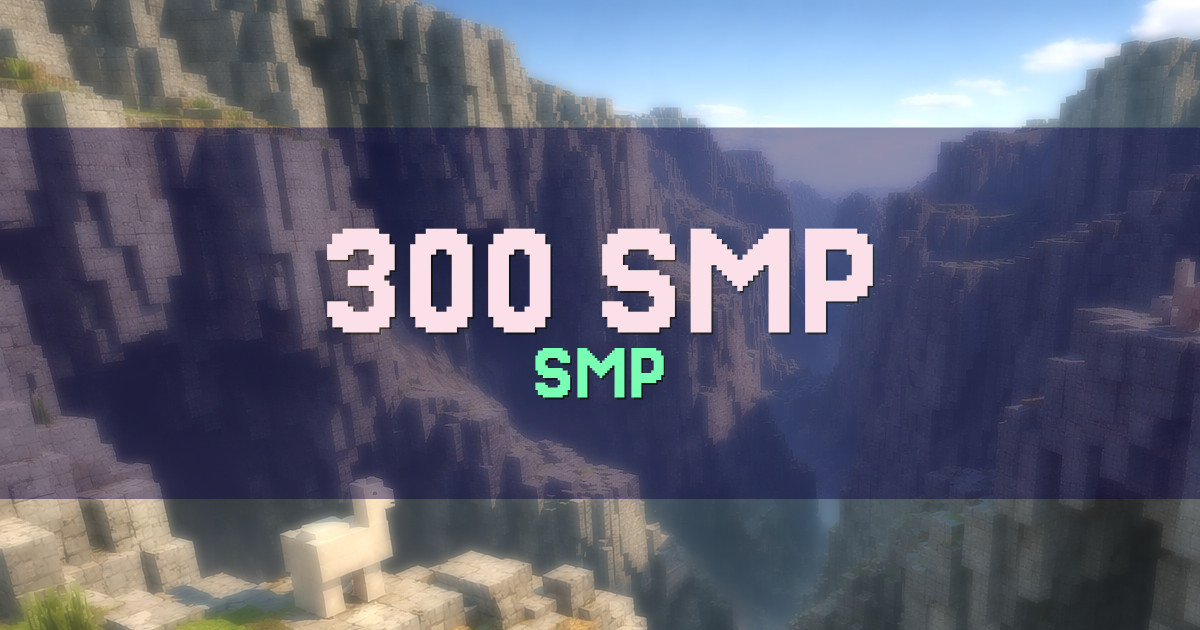 300 SMP Survival Minecraft server