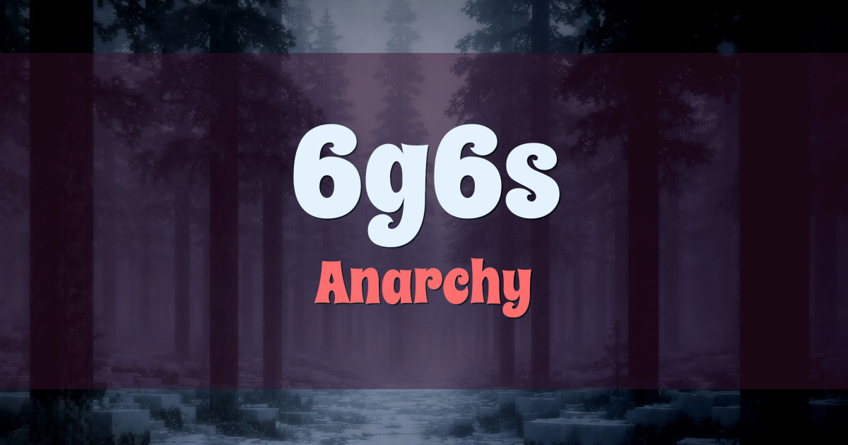 6g6s Anarchy Minecraft server