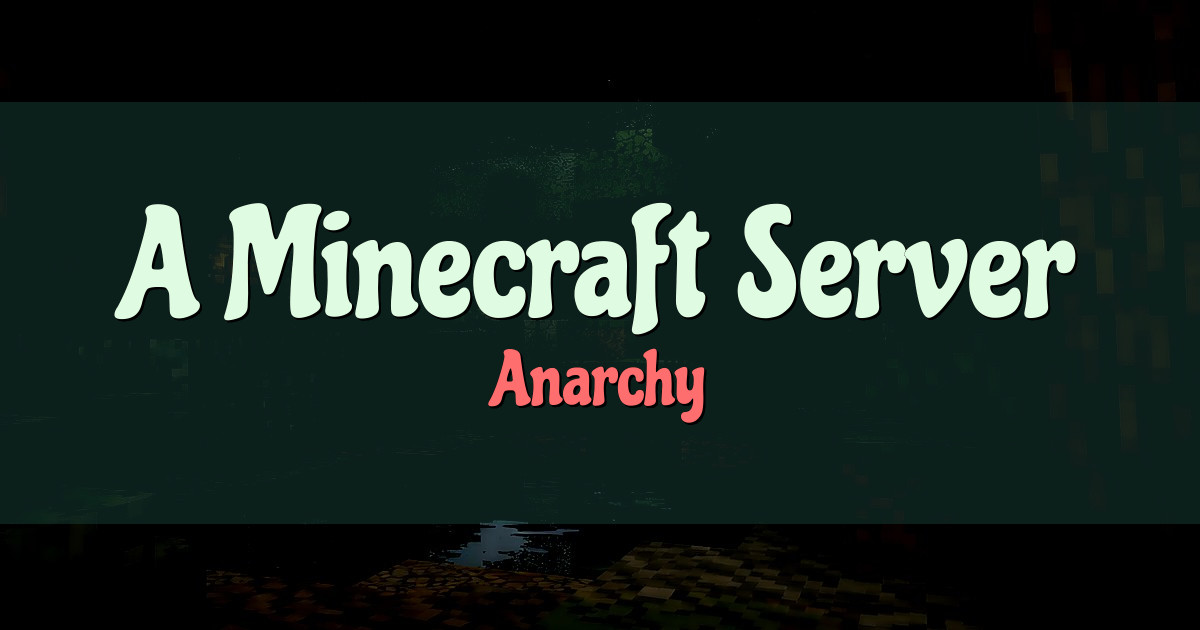 A Minecraft Server Anarchy Minecraft server