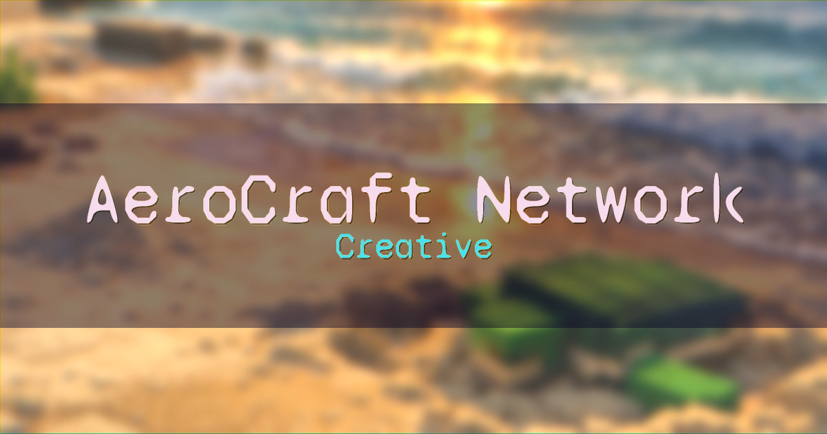 AeroCraft Network Creative Minecraft server