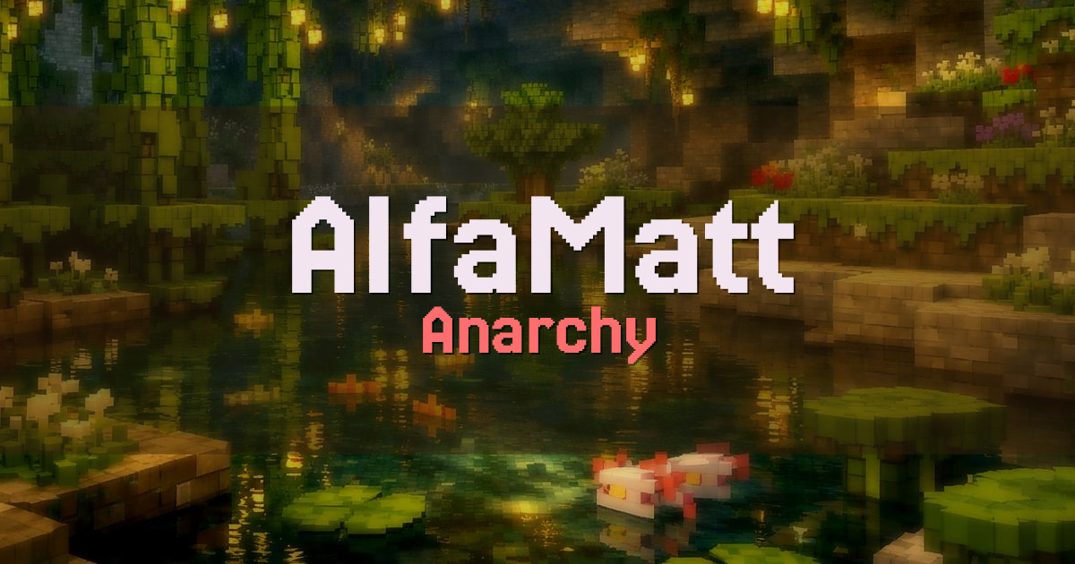 AlfaMatt Anarchy Minecraft server