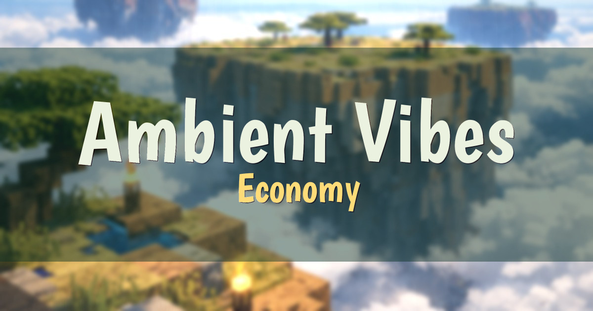 Ambient Vibes Economy Minecraft server