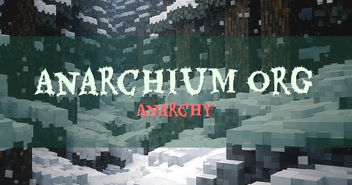 Anarchium.org Anarchy Minecraft server