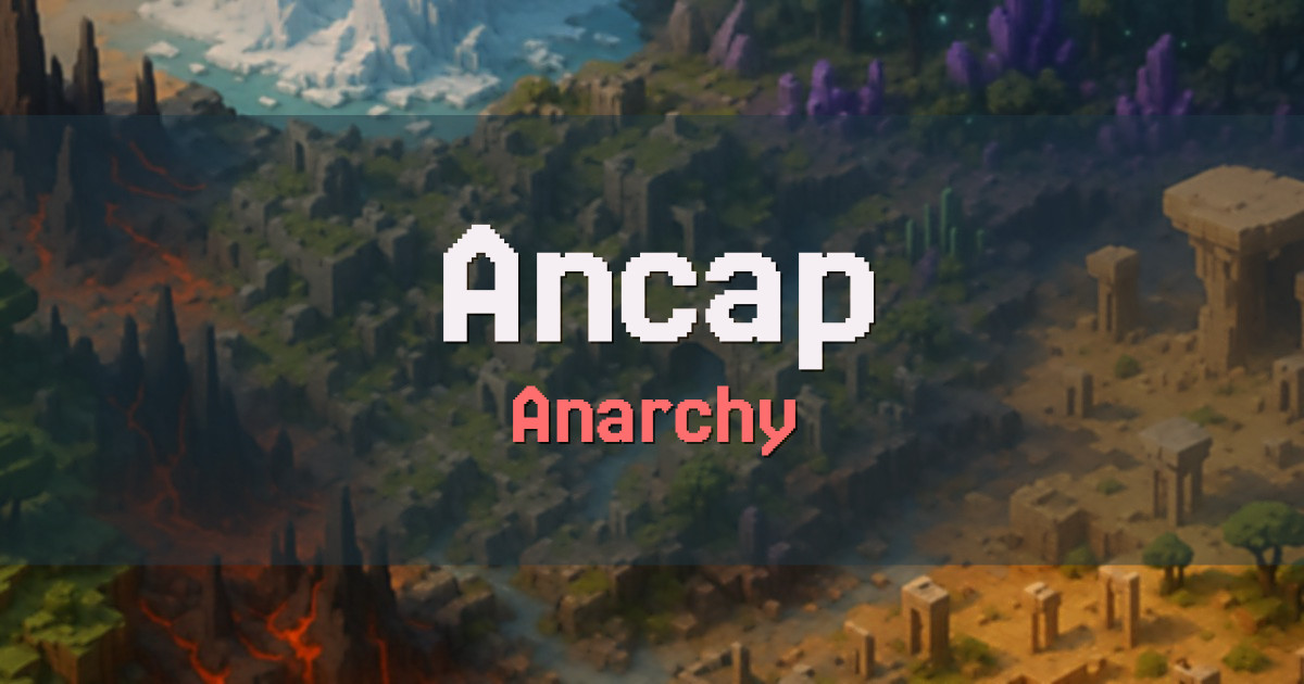 Ancap Anarchy Minecraft server