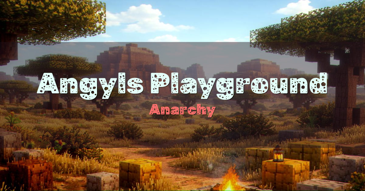 Angyls Playground (Vanilla) Anarchy Minecraft server
