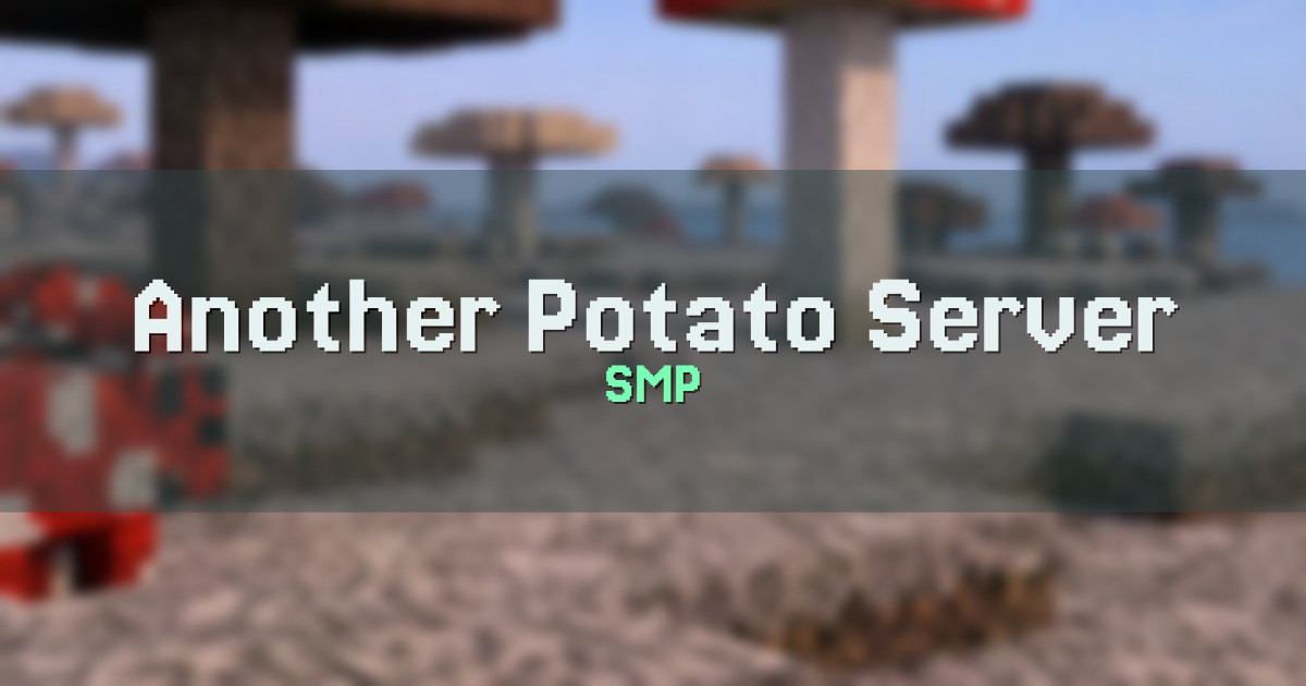Another Potato Server SMP Minecraft server