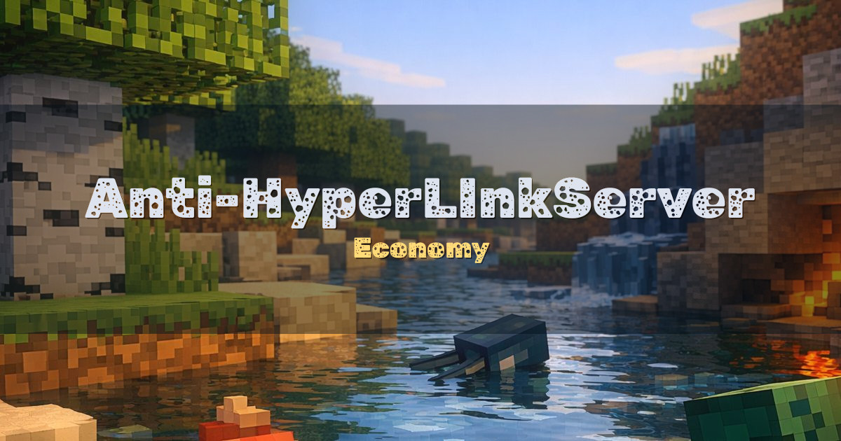 Anti-HyperLInkServer Economy Minecraft server