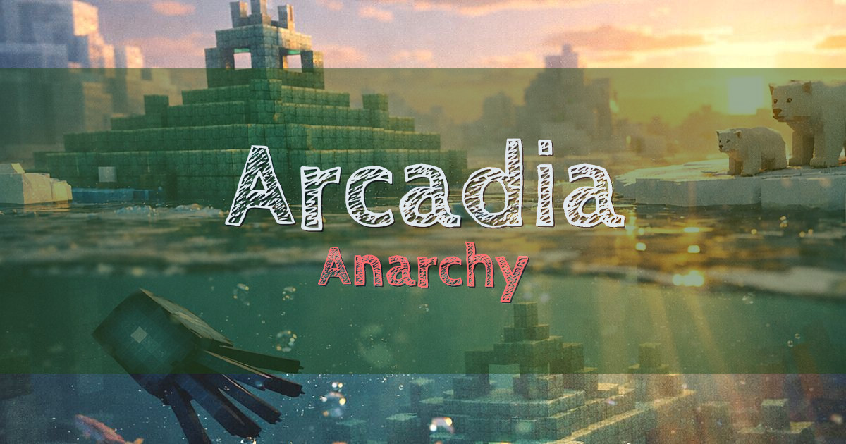 Arcadia Anarchy Minecraft server