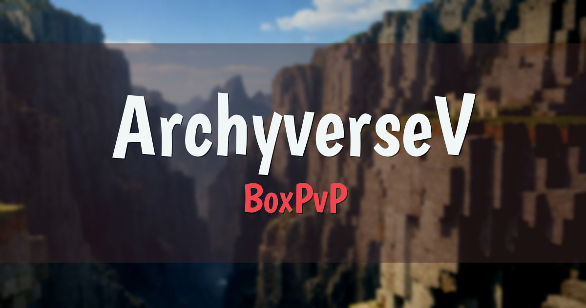 ArchyverseV BoxPvP Minecraft server