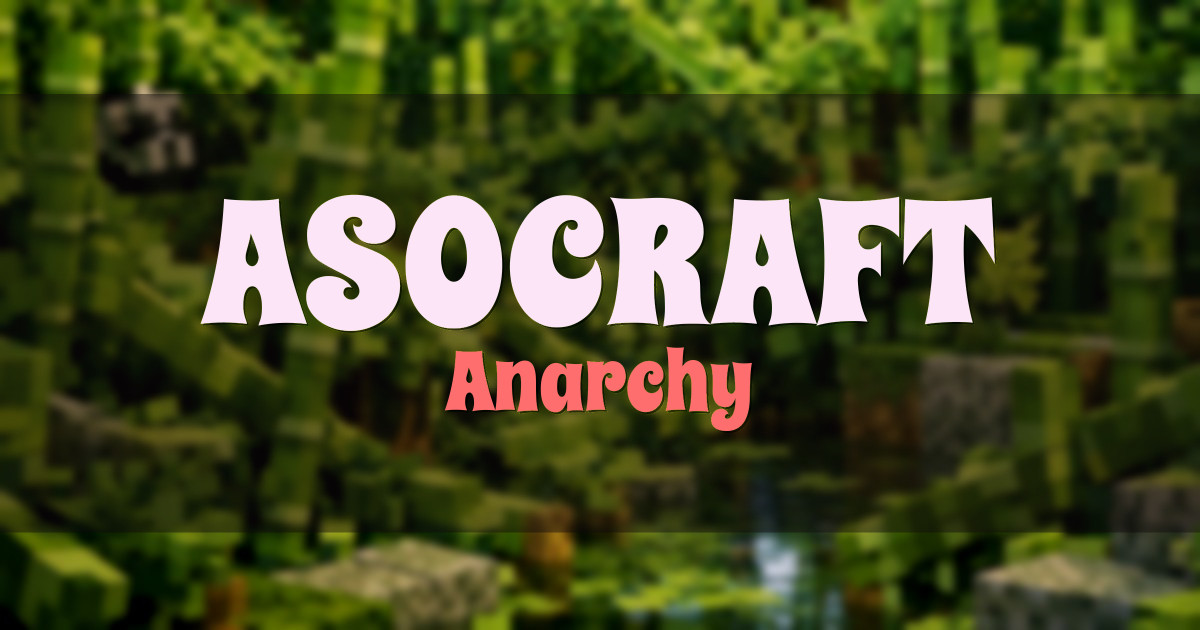 ASOCRAFT Anarchy Minecraft server