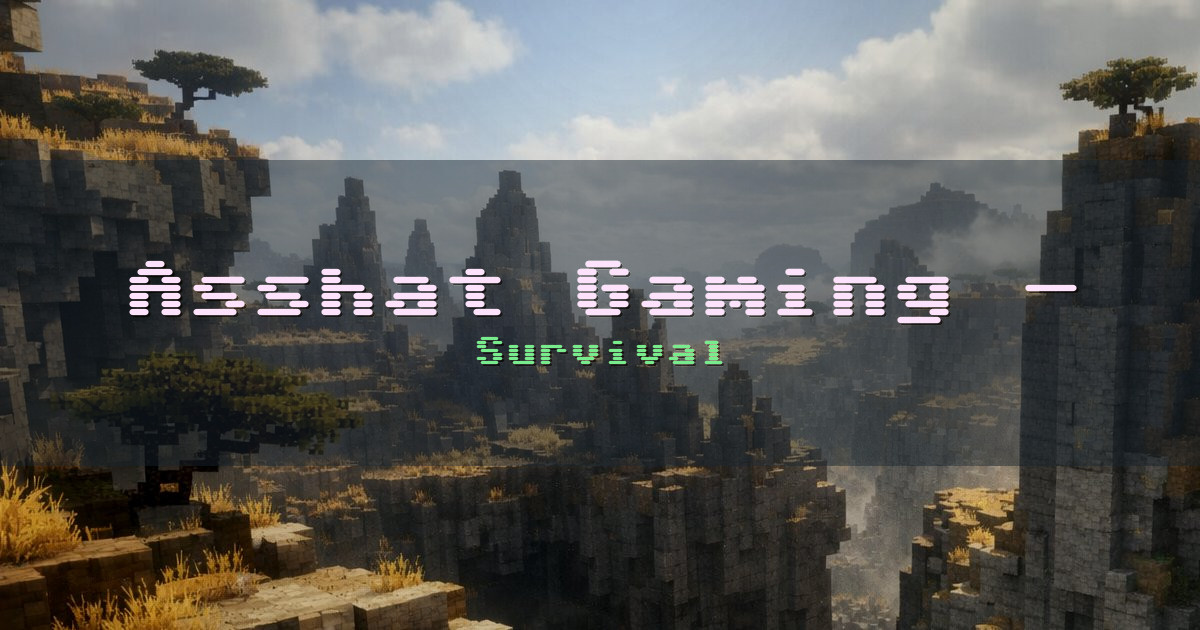 Asshat Gaming – Vanilla Survival Minecraft server