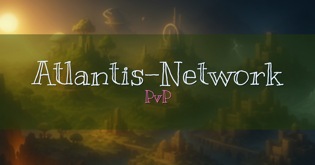 Atlantis-Network PvP Minecraft server