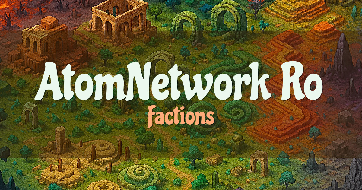 AtomNetwork.Ro Factions Minecraft server
