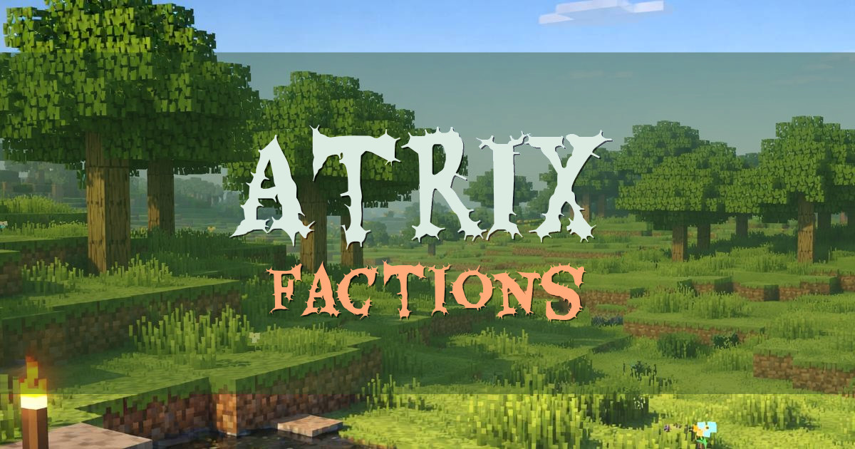 Atrix Factions Minecraft server