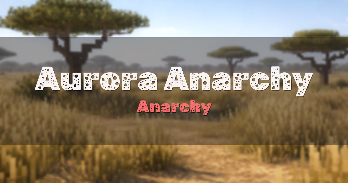 Aurora Anarchy Factions Minecraft server