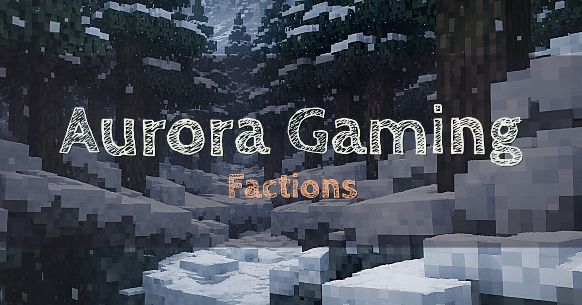 Aurora Gaming Factions Minecraft server