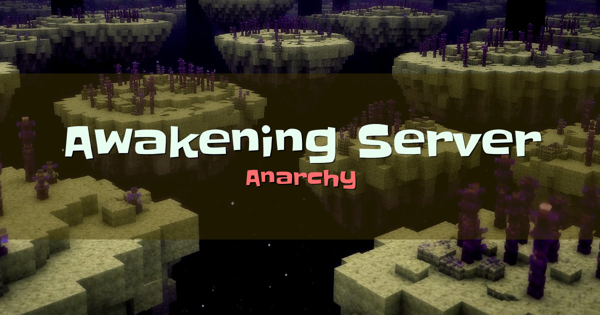 Awakening Server Anarchy Minecraft server