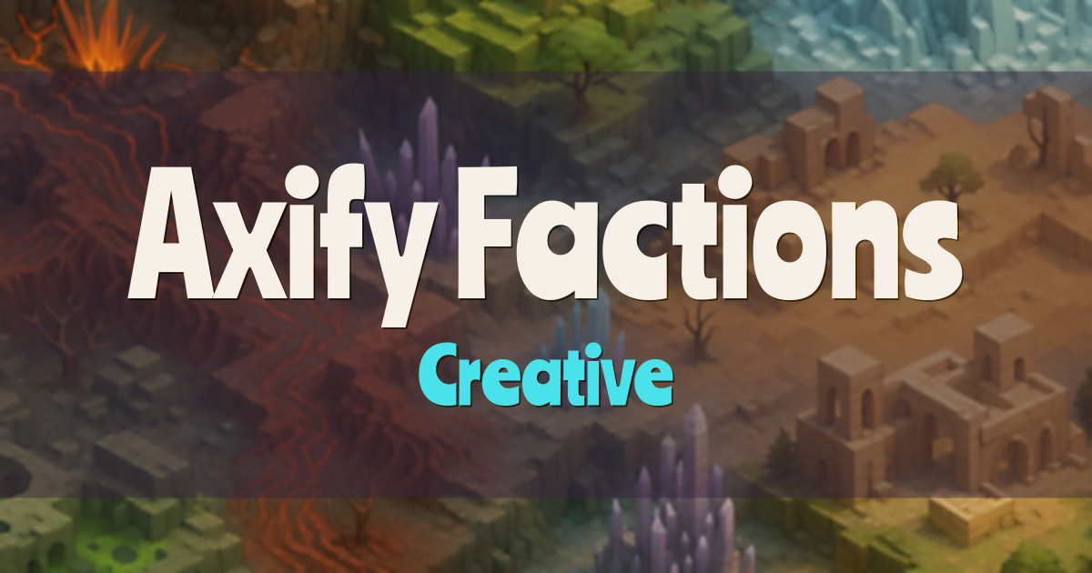 Axify Factions Creative Minecraft server