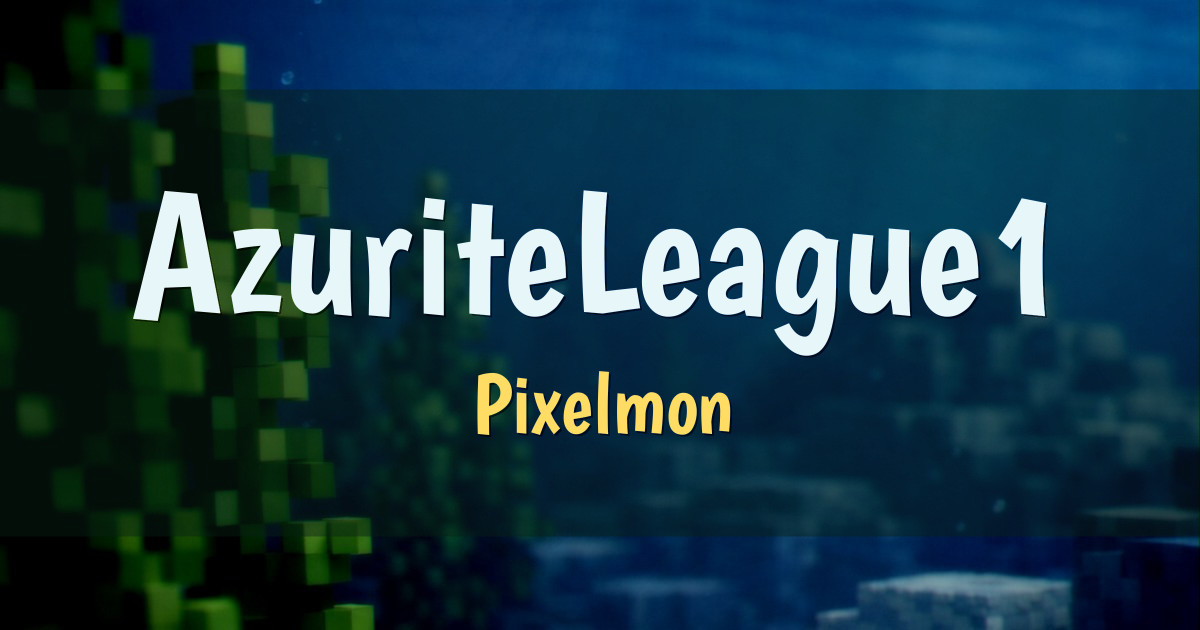 AzuriteLeague1 Pixelmon Minecraft server