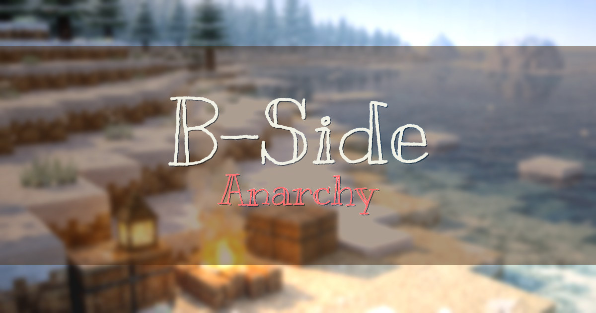 B-Side Anarchy Minecraft server