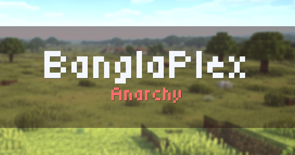 BanglaPlex Anarchy Minecraft server