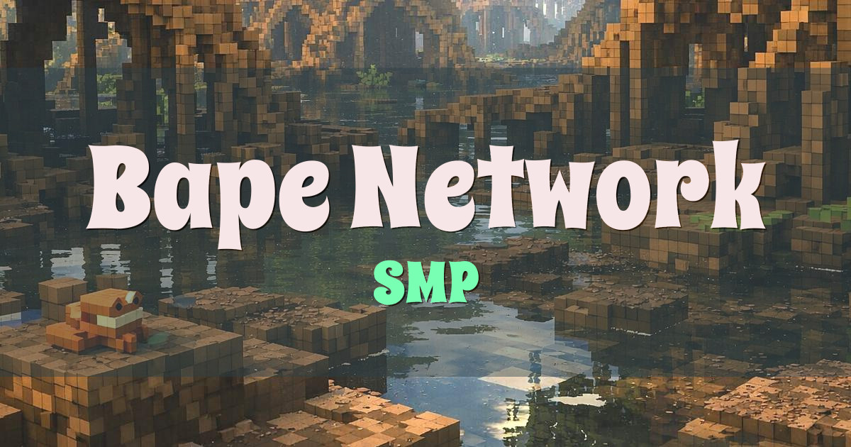 Bape Network SMP Minecraft server
