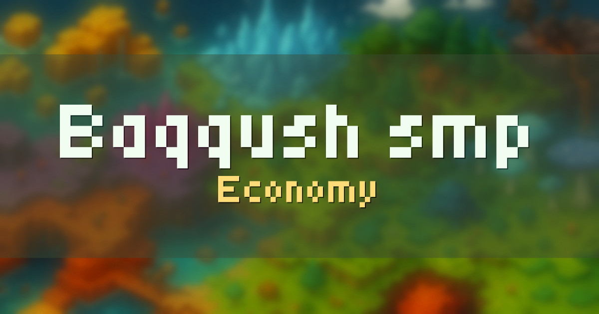 Baqqush.smp Economy Minecraft server