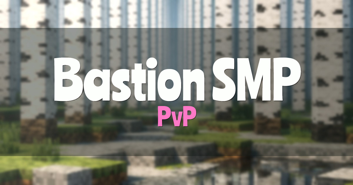 Bastion SMP PvP Minecraft server