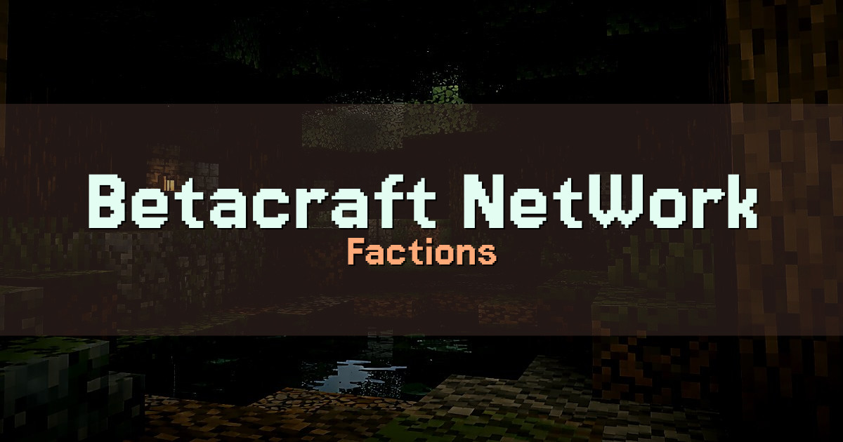 Betacraft NetWork Factions Minecraft server