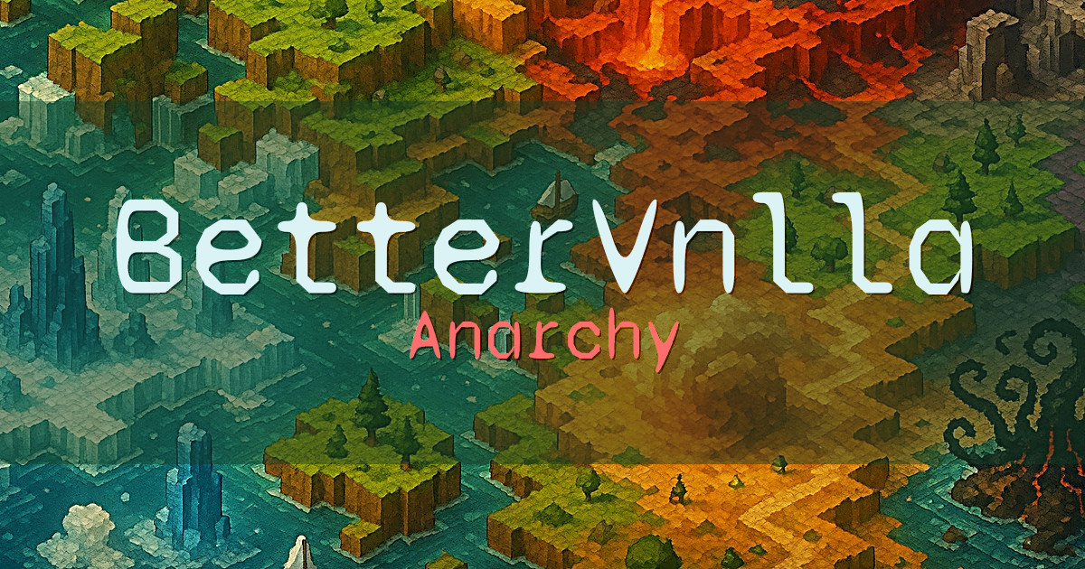 BetterVnlla Anarchy Minecraft server