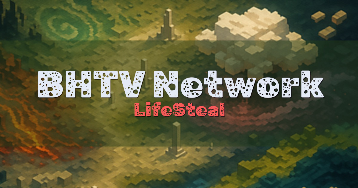 BHTV Network LifeSteal Minecraft server