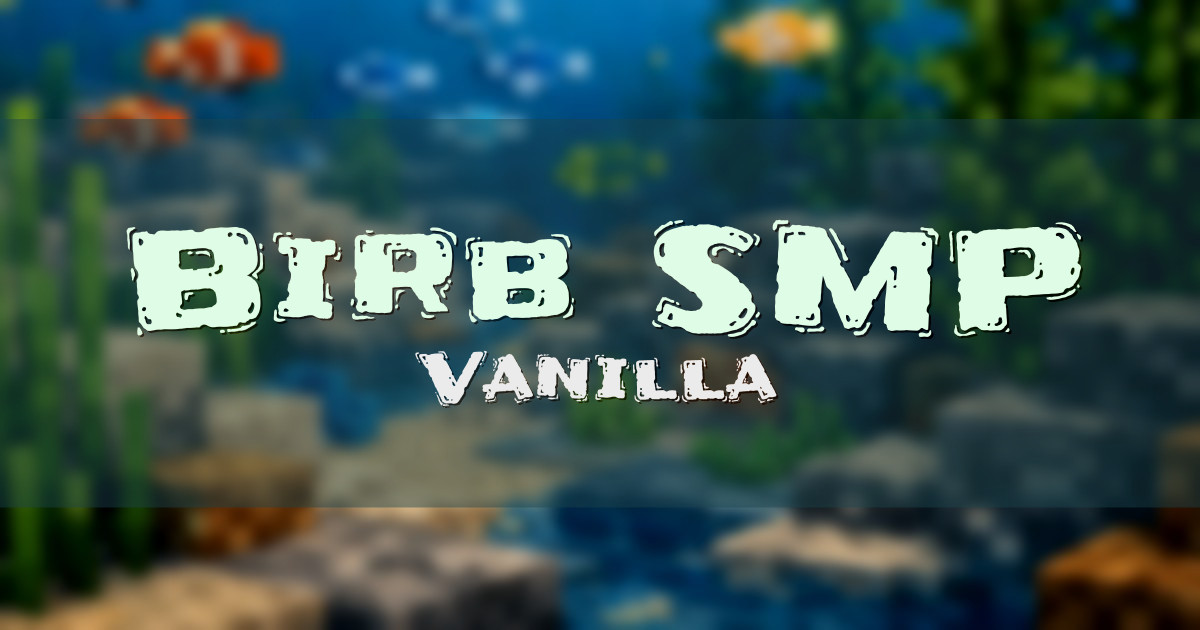 Birb SMP Vanilla Minecraft server