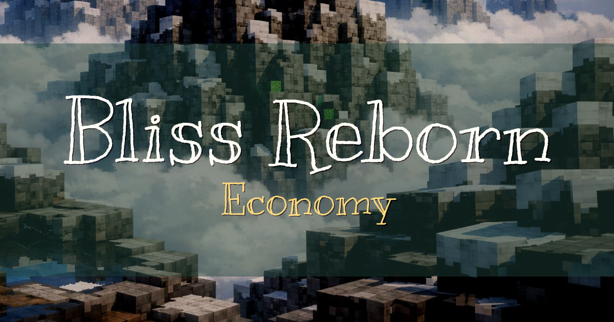 Bliss Reborn Economy Minecraft server
