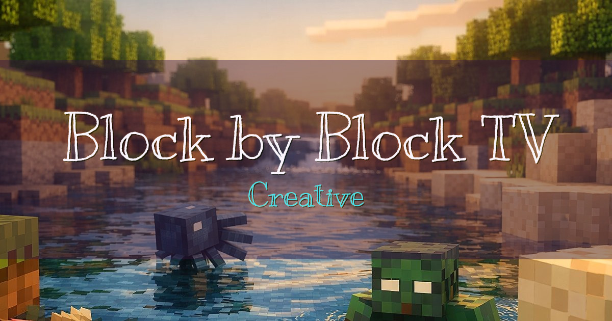 Block by Block TV Creative Minecraft server