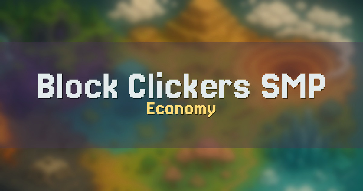 Block Clickers SMP Economy Minecraft server