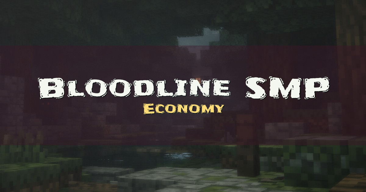 Bloodline SMP Economy Minecraft server