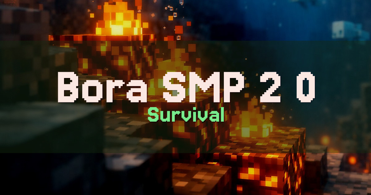 Bora SMP 2.0 Survival Minecraft server
