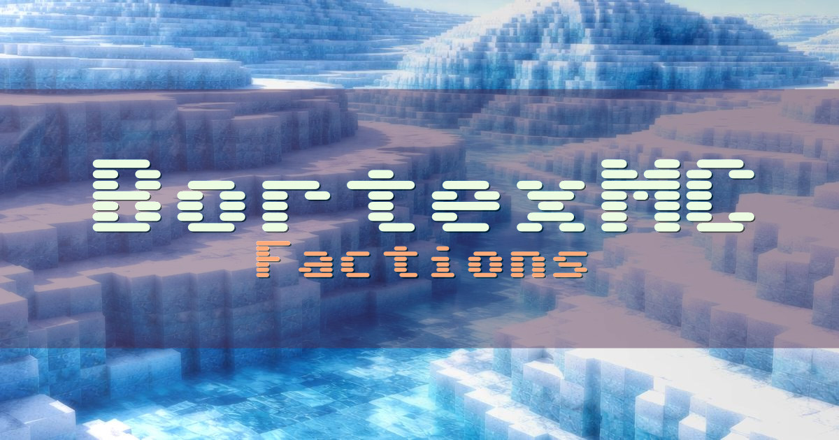BortexMC Factions Minecraft server
