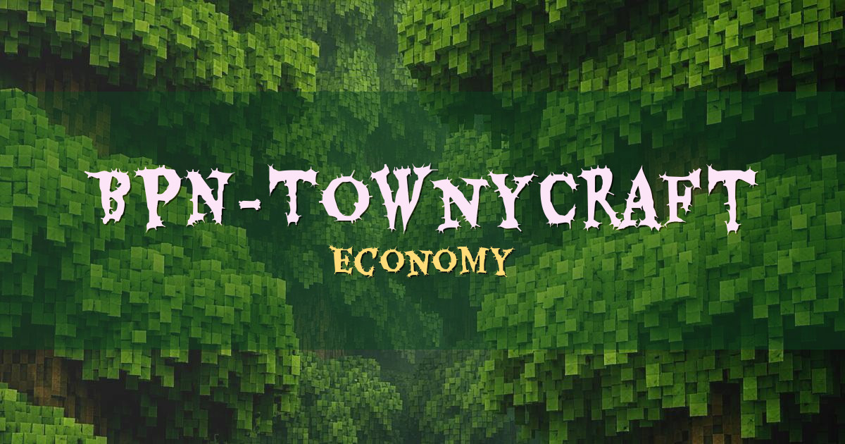 BPN-TownyCraft Economy Minecraft server