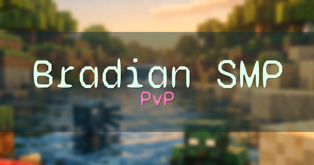 Bradian SMP PvP Minecraft server