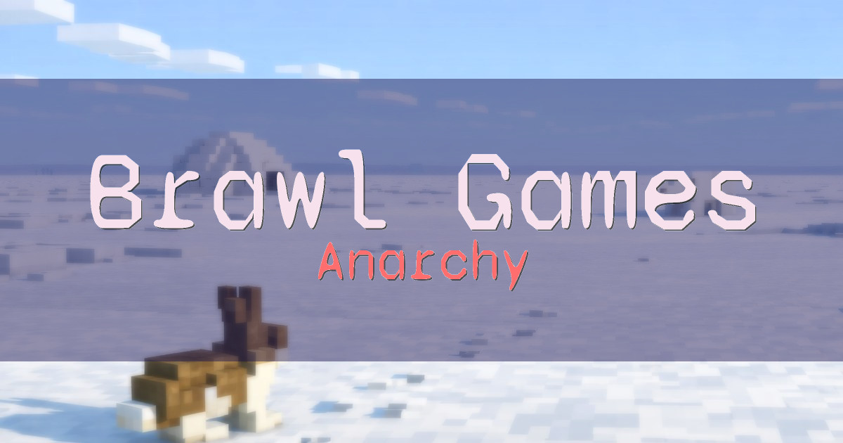 Brawl Games Anarchy Minecraft server
