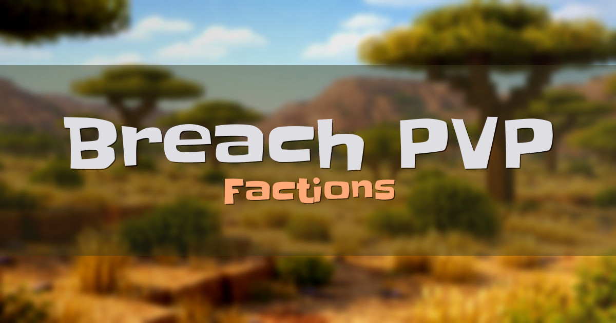 Breach PVP Factions Minecraft server